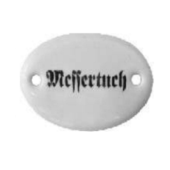 Porzellanschild Messertuch, Art. 4551